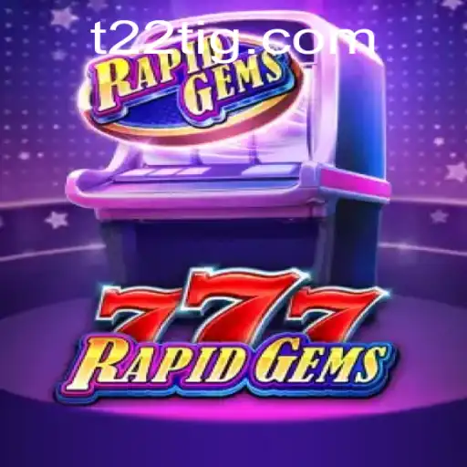 Descubra o Fascinante Mundo de RapidGems777: A Experiência do Jogo na Era Digital